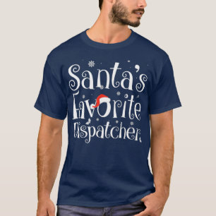Santas Favorite Dispatcher Frohe Weihnachtsgeschen T-Shirt