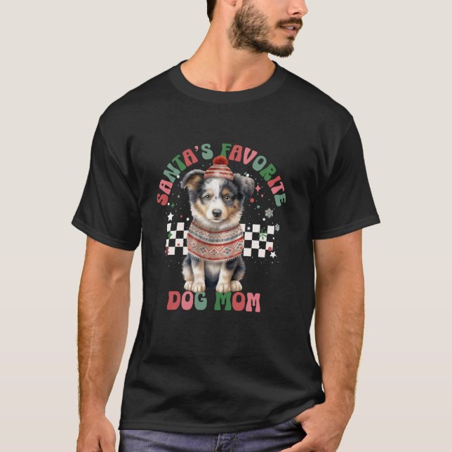 Santas Favorite Dog Mom Australian Shepherd Christ T-Shirt (Vorderseite)