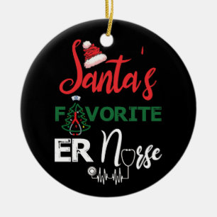 Santa's Favorite ER Nurse Christmas Nurse Keramik Ornament