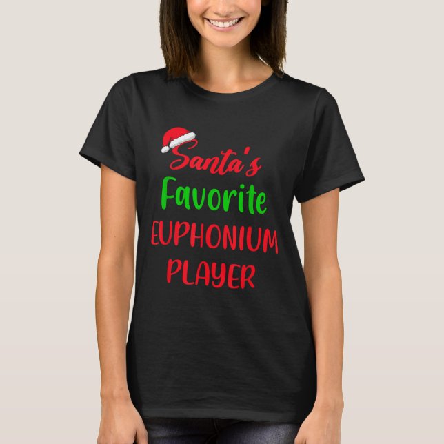 Santas Favorite Euphonium Player Gift Euphonium Ch T-Shirt (Vorderseite)