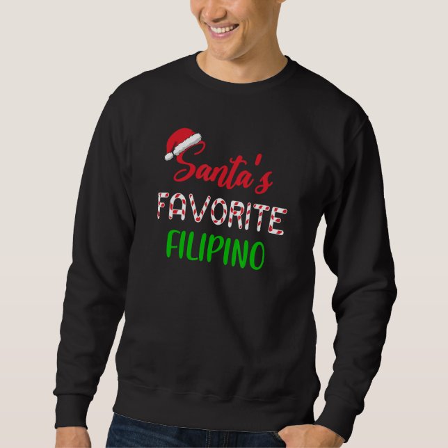 Santas Favorite Filipino     Chritsmas Xmas pajama Sweatshirt (Vorderseite)