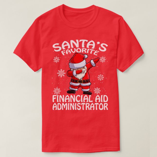 Santas Favorite Financial Aid Administrator Christ T-Shirt (Design vorne)