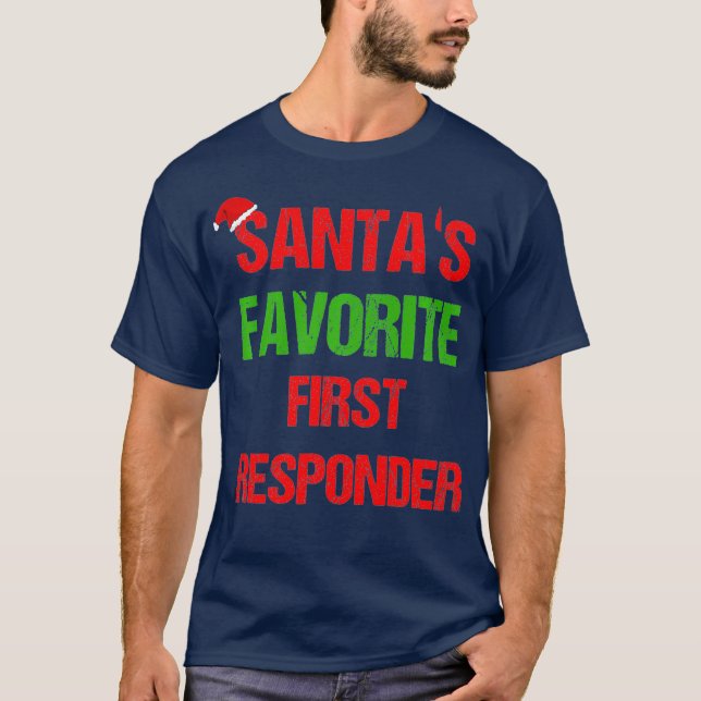 Santas Favorite First Responder Funny Christmas T-Shirt (Vorderseite)