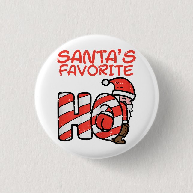 Santas Favorite Funny Naughty Adult Weihnachten We Button (Vorderseite)