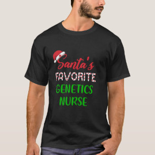 Santas Favorite Genetics Nurse Funny Chritsmas T-Shirt
