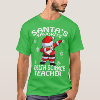 Santas Favorite Health Science Lehrerin Weihnachte T-Shirt