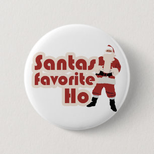 Santas Favorite Ho Funny Christmas Button