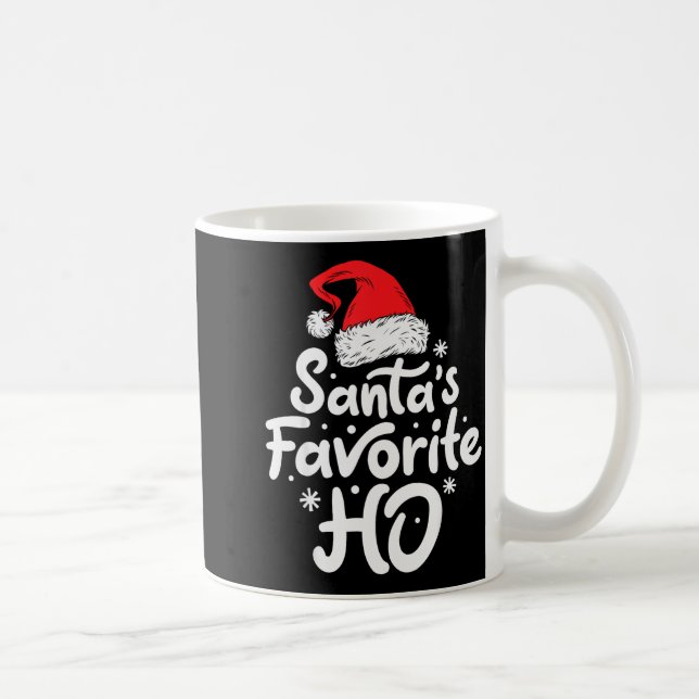 Santa's Favorite Ho Funny Christmas Women Xmas San Kaffeetasse (Rechts)