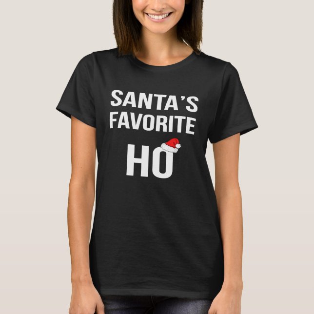 SANTA'S FAVORITE HO SANTA CLAUS CHRISTMAS HOLIDA T-Shirt (Vorderseite)