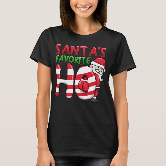 Santas Favorite Ho Santa Lieblings Ho Funny Girls T-Shirt (Vorderseite)