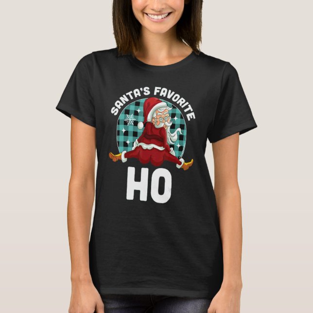 Santa's Favorite Ho Xmas Naughty Santa Christmas T-Shirt (Vorderseite)