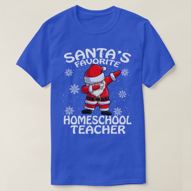 Santas Favorite Homeschool Lehrerin Weihnachten T-Shirt (Design vorne)