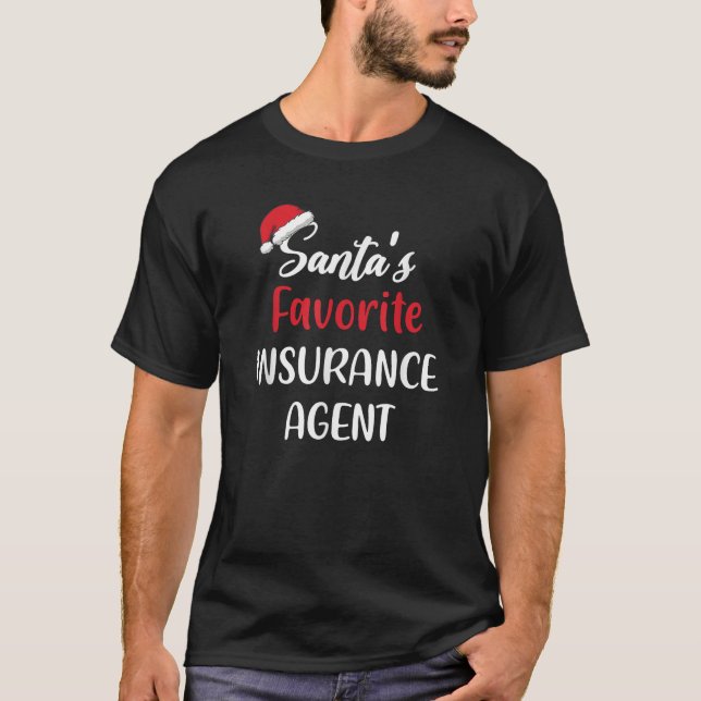 Santas Favorite Insurance Agent Weihnachtsspass T-Shirt (Vorderseite)
