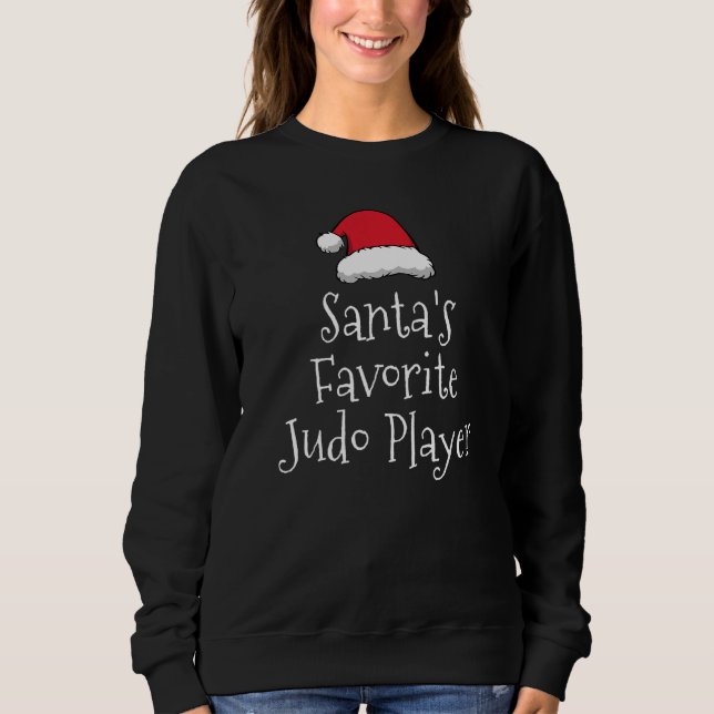 Santas Favorite Judo Player  Christmas  Judo Sweatshirt (Vorderseite)