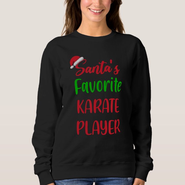 Santas Favorite Karate Player     Karate Christmas Sweatshirt (Vorderseite)