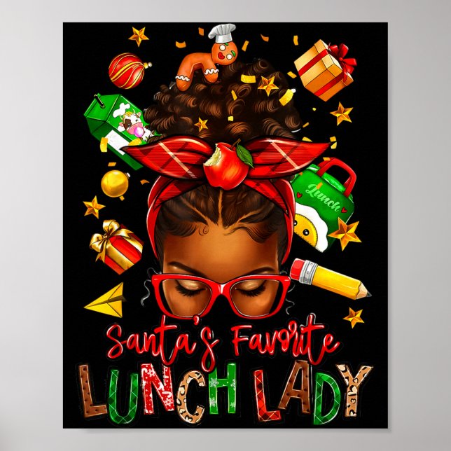 Santa's Favorite Lunch Lady Afro Messy Bun Woman C Poster (Vorne)