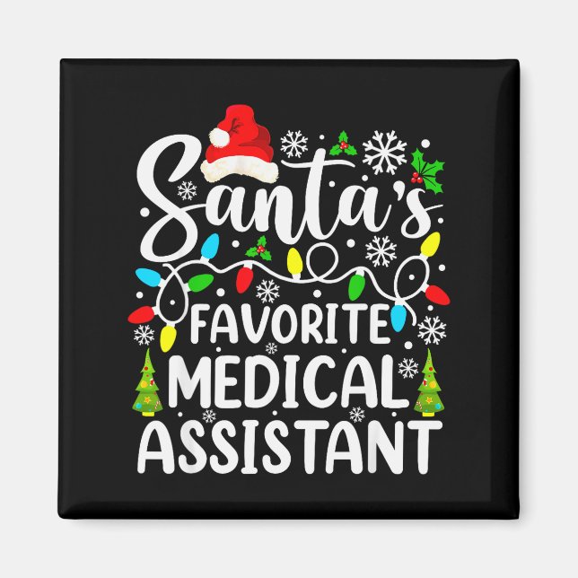 Santa's Favorite Medical Istant Funny Christmas  Magnet (Vorne)