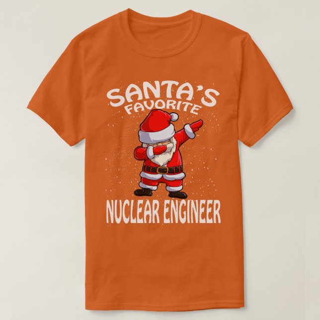 Santas Favorite Nuklear Engineer Weihnachten T-Shirt (Design vorne)