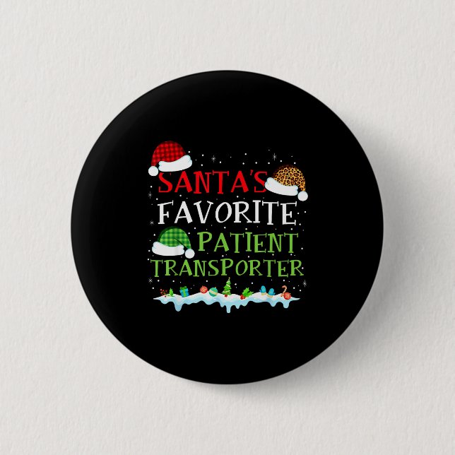 Santa's Favorite Patient Transrter Fun Christmas  Button (Vorderseite)