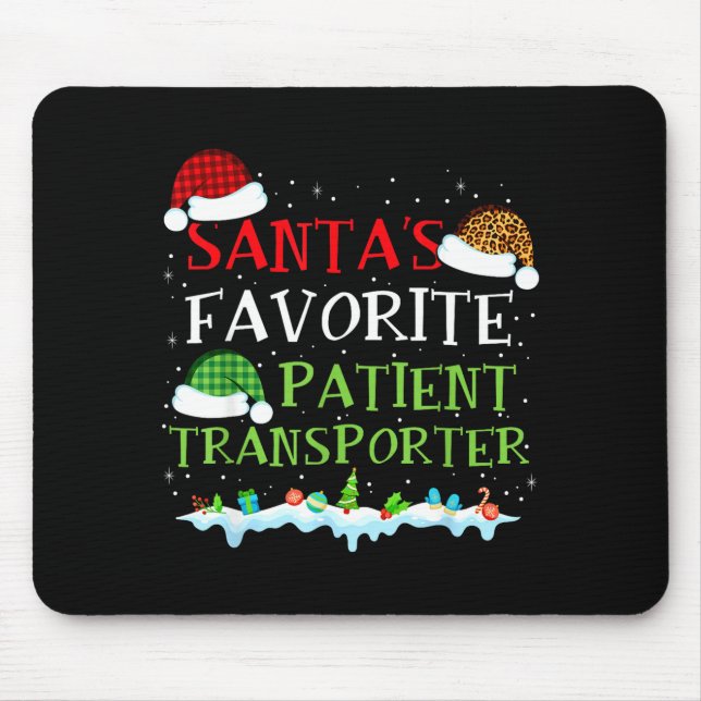 Santa's Favorite Patient Transrter Fun Christmas  Mousepad (Vorne)
