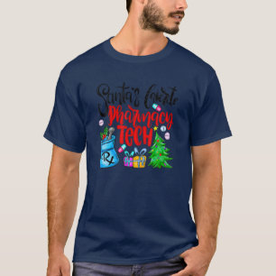 Santas Favorite Pharmacy Technician Funny Christma T-Shirt