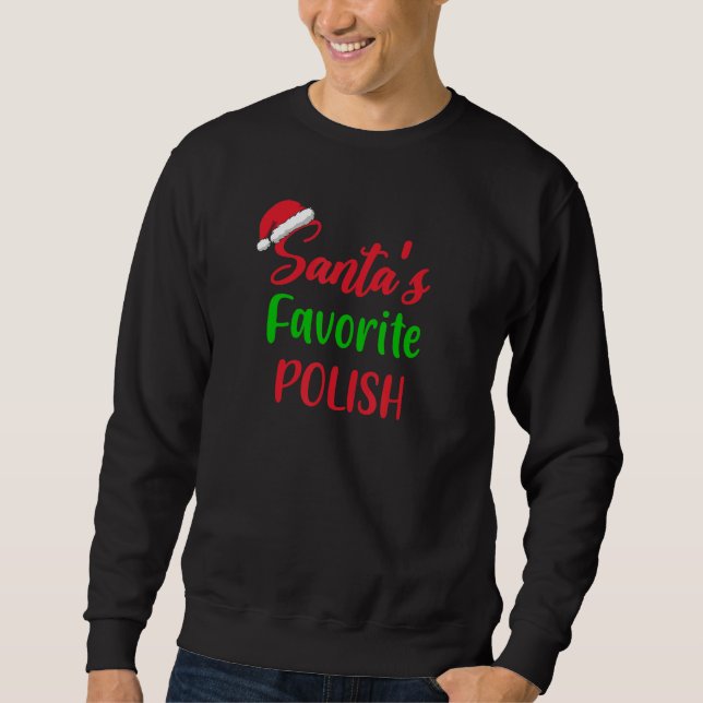 Santas Favorite Polish   Christmas Xmas pajama Sweatshirt (Vorderseite)