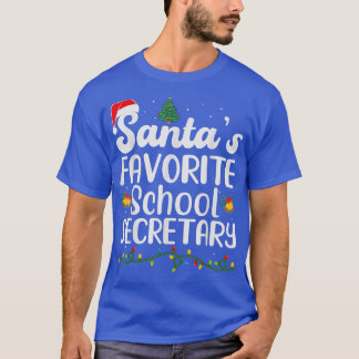 Santas Favorite School Secretary Christmas Funny X T-Shirt
