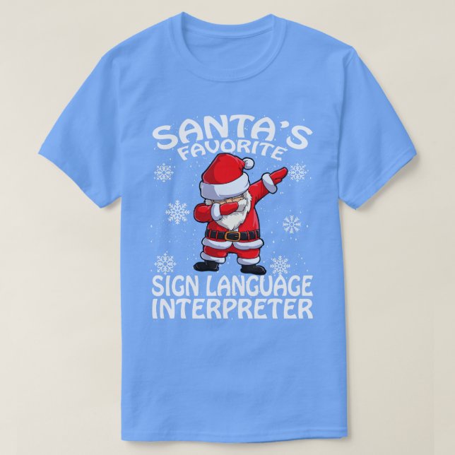 Santas Favorite Sign Language Interpreter Christma T-Shirt (Design vorne)