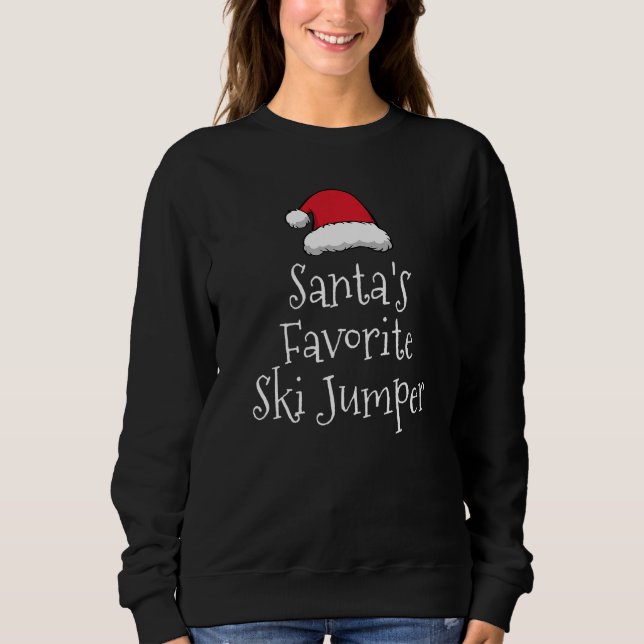 Santas Favorite Ski Jumper  Christmas Ski Jumping Sweatshirt (Vorderseite)