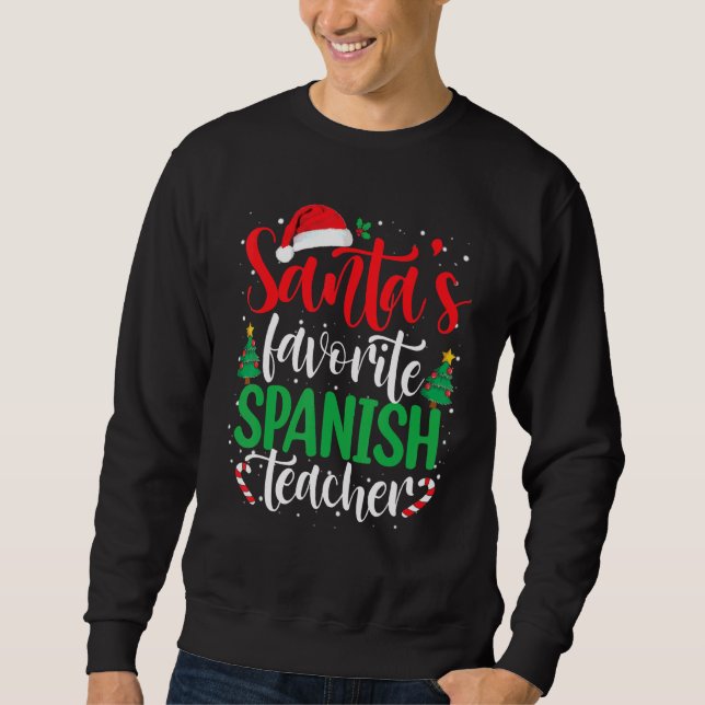 Santa's Favorite Spanish Teacher Christmas Santa H Sweatshirt (Vorderseite)