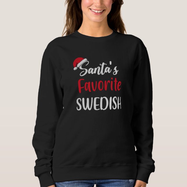 Santas Favorite Swedish   Christmas   Xmas pajama Sweatshirt (Vorderseite)