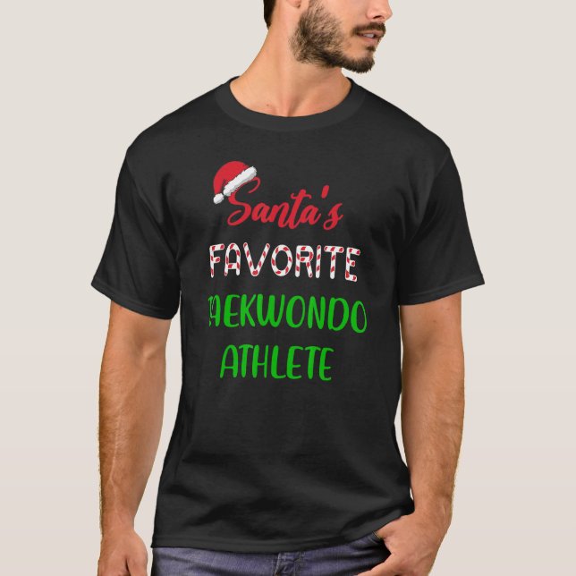 Santas Favorite Taekwondo Athlete   Taekwondo Chri T-Shirt (Vorderseite)