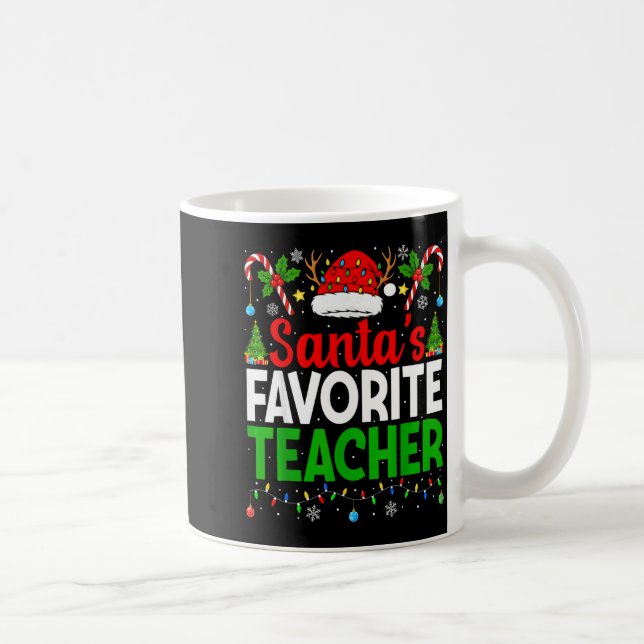 Santa's Favorite Teachers Christmas Funny Christma Kaffeetasse (Rechts)