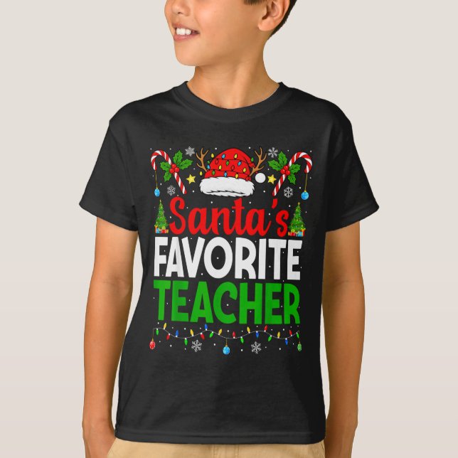 Santa's Favorite Teachers Christmas Funny Christma T-Shirt (Vorderseite)
