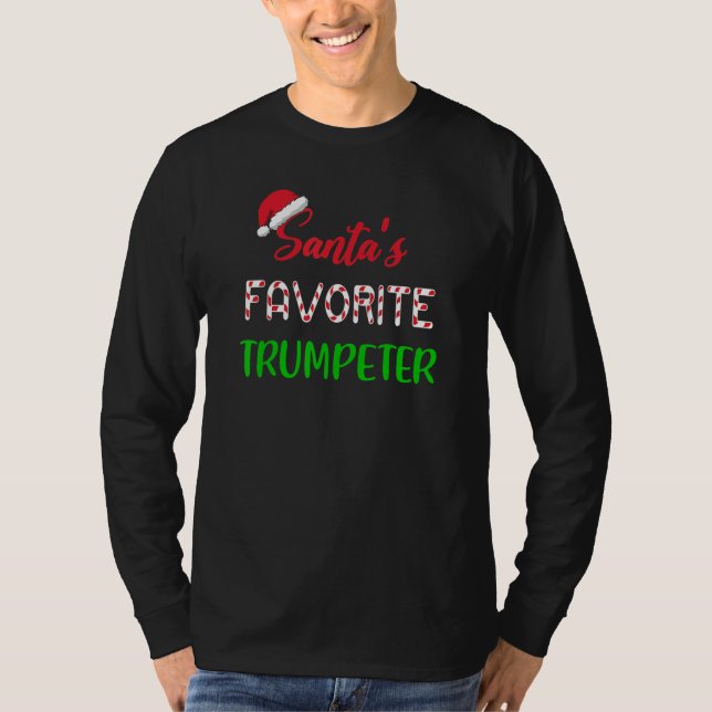Santas Favorite Trumpeter   Funny trumpet Christma T-Shirt (Vorderseite)