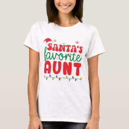 Santas Favorite Tunt T-Shirt