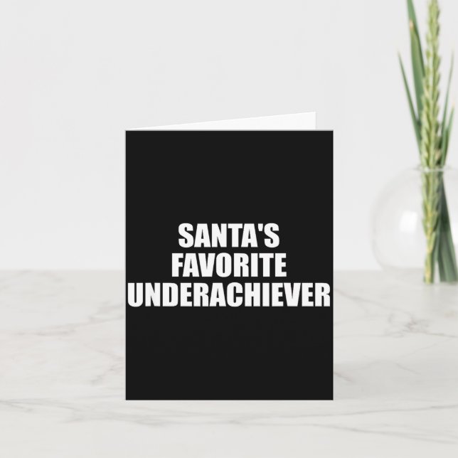 Santas Favorite Underachiever Funny Christmas Holi Karte (Vorderseite)