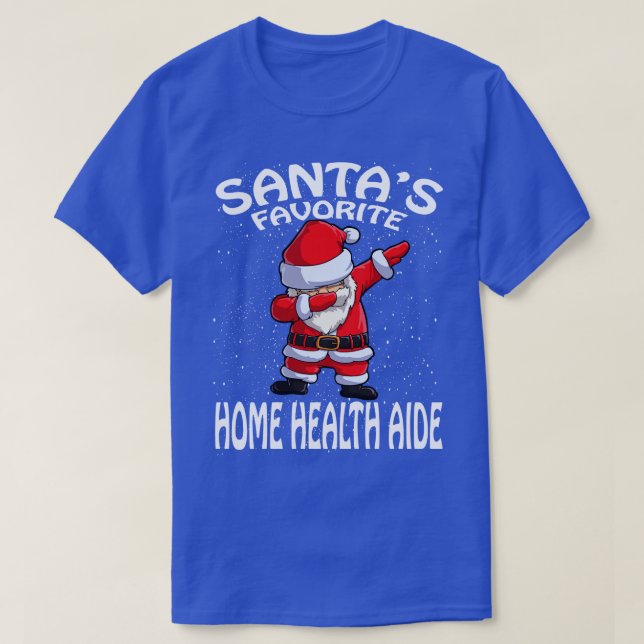 Santas Favorite Zuhause Health Aide Weihnachten T-Shirt (Design vorne)