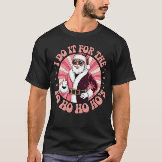 Santa's Ho Ho T-Shirt