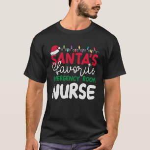 Santa's Lieblings Emergency Room Nurse Family Chri T-Shirt
