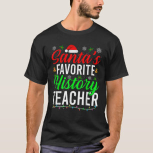 Santa's Lieblings-Geschichtslehrer Niedlich Histor T-Shirt
