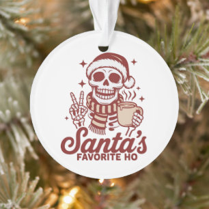 Santas Lieblings-Ho-Skelett Snarky Weihnachten  Ornament