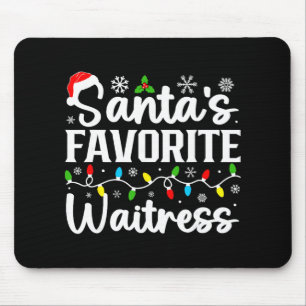 Santas Lieblings-Kellnerin Lustiges Weihnachten Fa Mousepad