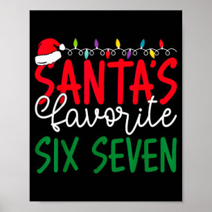 Santas Lieblings Six Seven 67 Weihnachts Humor Mem Poster