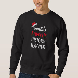 Santas Lieblingsgeschenk für Geschichtslehrer Weih Sweatshirt