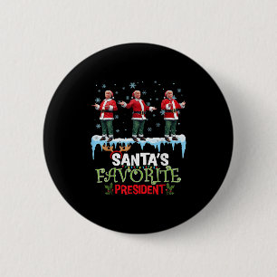 Santas Lieblingspräsident Santa Trump Tanz Lustig Button