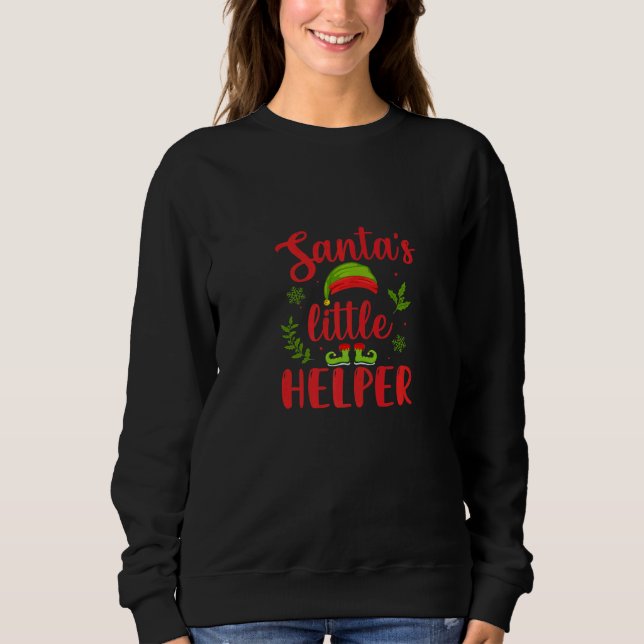 Santa's Little Helper  Christmas Time  Merry Chris Sweatshirt (Vorderseite)