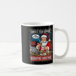 Santa's Tech-Support_ Weihnachten neu starten Lust Kaffeetasse
