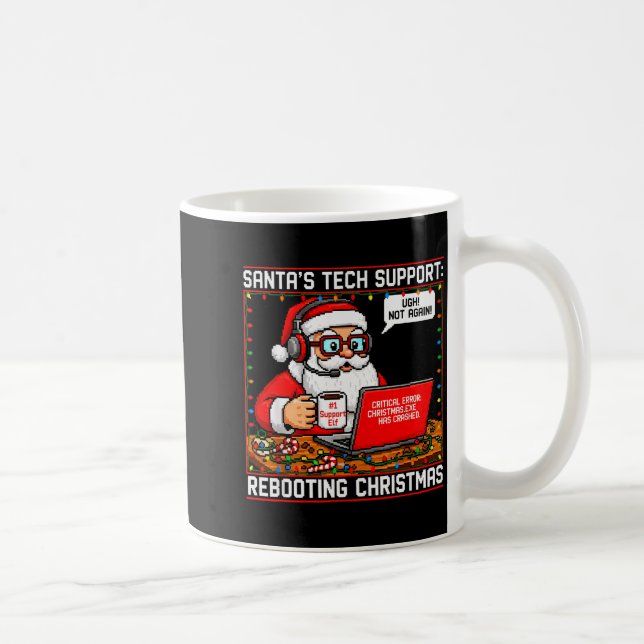 Santa's Tech Suprt_ Rebooting Christmas Funny  Kaffeetasse (Rechts)