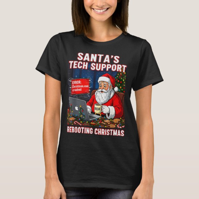 Santa's Tech Suprt_ Rebooting Christmas Funny  T-Shirt (Vorderseite)